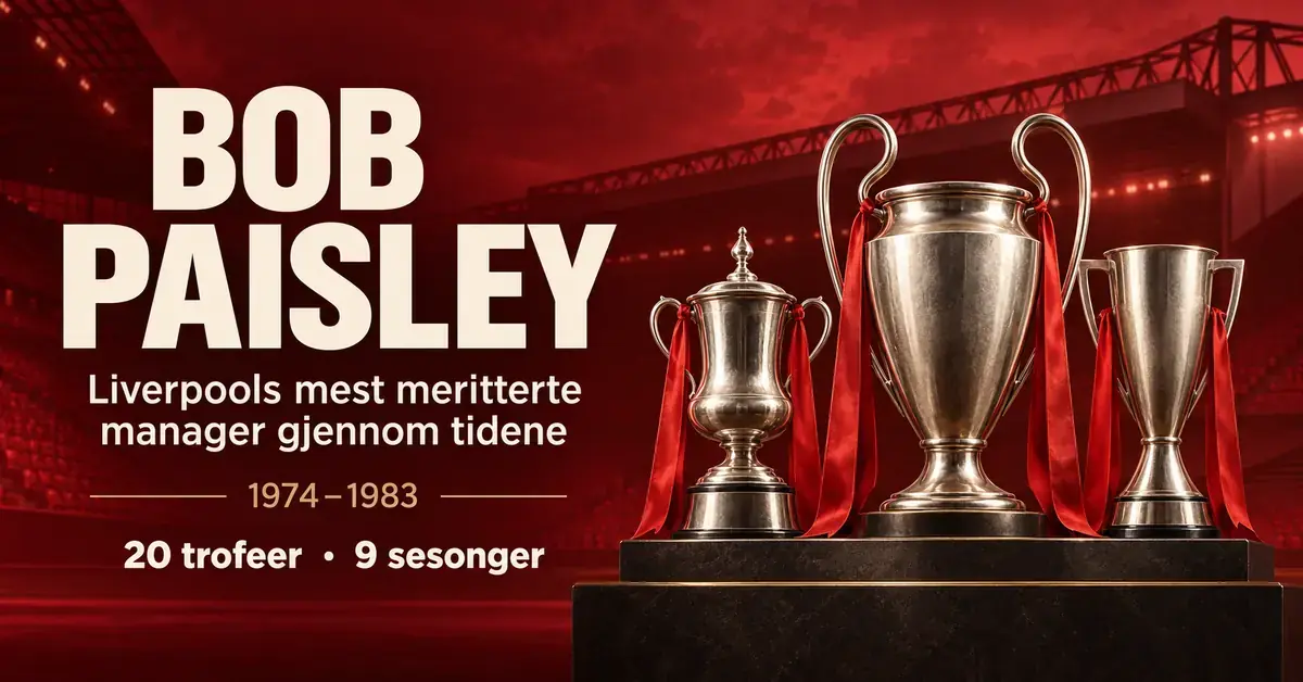 Grafikk med tre sølvpokaler mot en rød stadionbakgrunn og tekst om Bob Paisleys 20 trofeer på ni sesonger som Liverpool-manager fra 1974 til 1983.