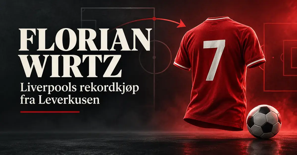 Grafikk med en rød fotballdrakt med nummer 7, en fotball og teksten «Florian Wirtz – Liverpools rekordkjøp fra Leverkusen» på mørk bakgrunn.