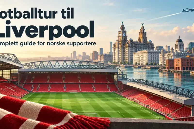 Illustrasjon av en fotballstadion med røde tribuner, Liverpools havnefront, et fly og et rødt og hvitt supporterskjerf, med teksten «Fotballtur til Liverpool – Komplett guide for norske supportere».