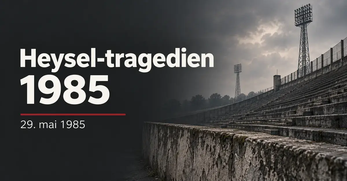 Illustrasjon av tomme stadiontribuner, en betongmur og flomlysmaster under en mørk himmel, med teksten «Heysel-tragedien 1985» og datoen 29. mai 1985.
