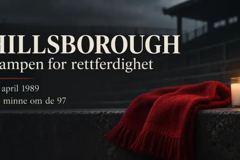 Et rødt skjerf og et tent lys foran en tom fotballtribune, med teksten «Hillsborough – Kampen for rettferdighet», datoen 15. april 1989 og en hilsen til minne om de 97 omkomne.