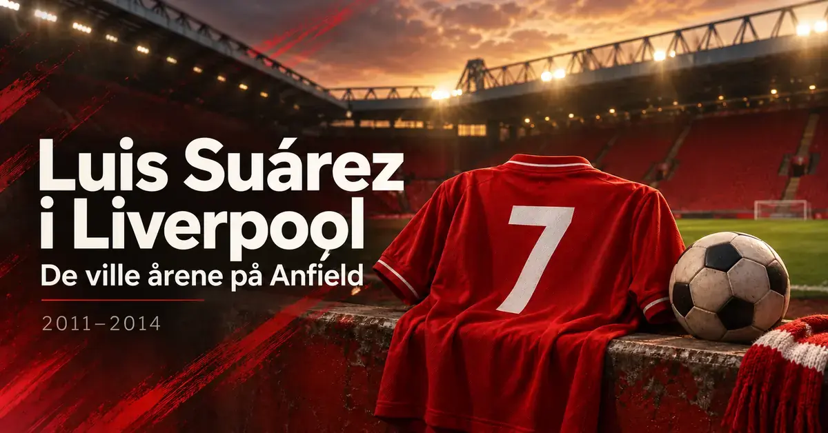 Rød fotballdrakt med nummer 7 og en fotball foran en opplyst stadion, med teksten «Luis Suárez i Liverpool – De ville årene på Anfield» og årstallene 2011–2014.