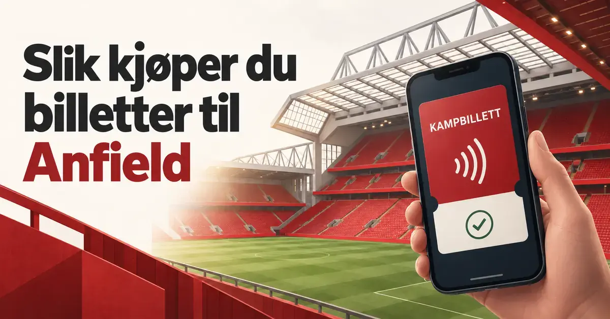 Illustrasjon av en mobil med digital kampbillett foran røde tribuner og en grønn fotballbane, med teksten «Slik kjøper du billetter til Anfield».